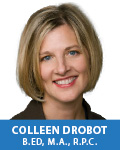 Colleen Drobot, B.Ed, M.A., R.P.C.
