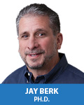 Jay Berk, Ph.D.