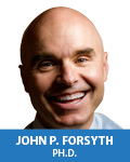 John P. Forsyth, Ph.D.