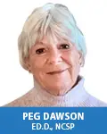 Peg Dawson, Ed.D., NCSP