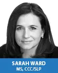 Sarah Ward, MS, CCC/SLP