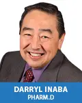 Darryl S. Inaba, PharmD., CATC-V, CADCIII
