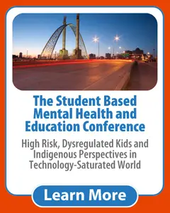 The Student-Based Mental Health & Education Conference: Indigenous Perspectives on Technology, Emotional Regulation and High-Risk Behaviours [Winnipeg, MB]